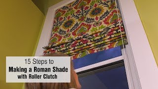 15 Steps to Making a Roman Shade with Roller Clutch System screenshot 3