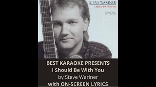 Watch Steve Wariner I Should Be With You Right Now video