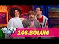 Güldür Güldür Show 146.Bölüm (Tek Parça Full HD)