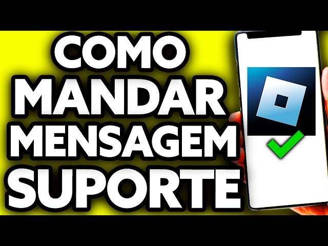 Como Mandar Mensagem para o Suporte do Roblox (Muito Fácil!) 