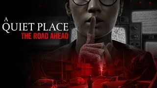 : A Quiet Place The Road Ahead ( )  #games 2
