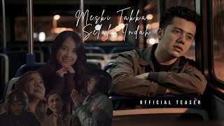 Adiw - Meski Takkan Selalu Indah (Official Teaser)