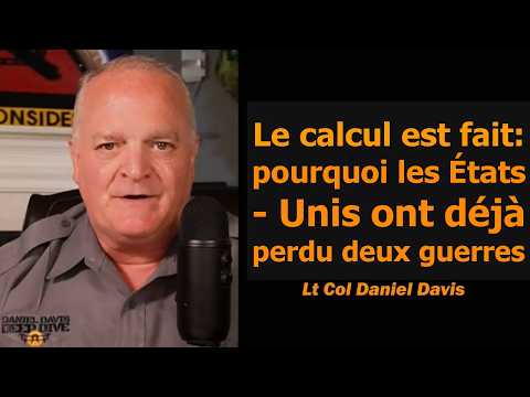 Pourquoi nous ne pouvons plus gagner / Lt-col Daniel Davis