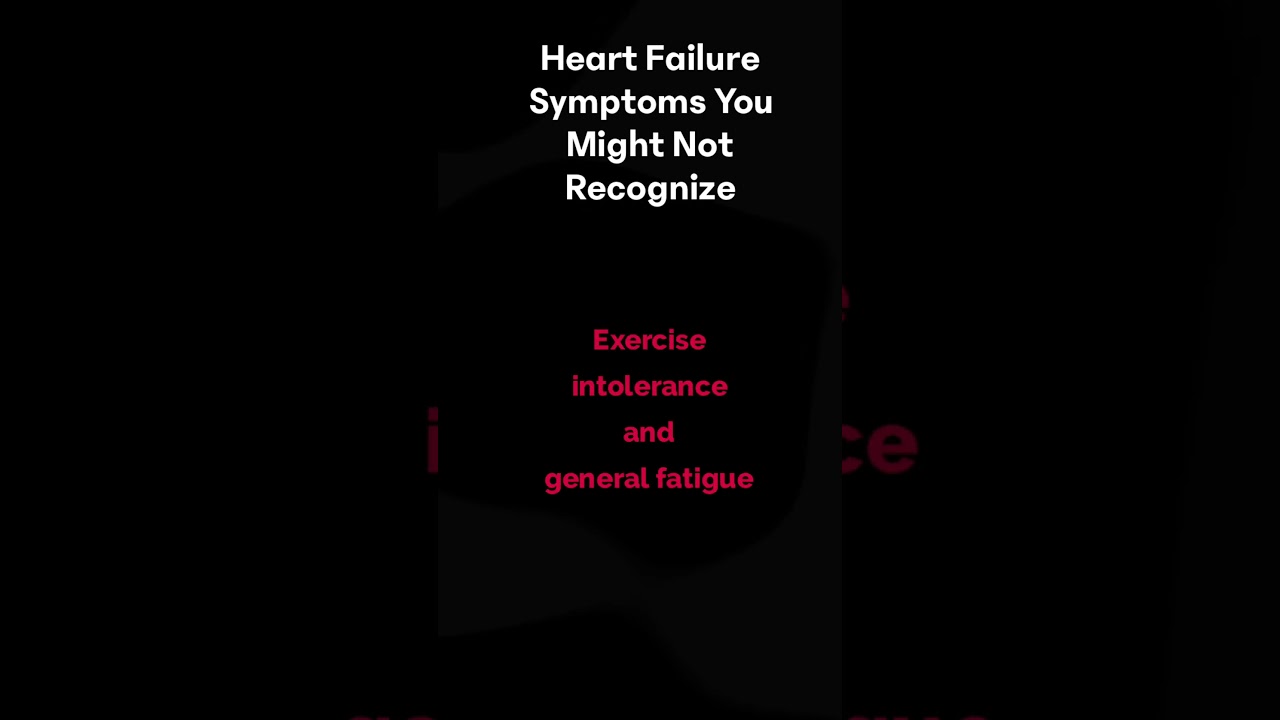 Heart Failure Symptoms You Might Not Recognize 