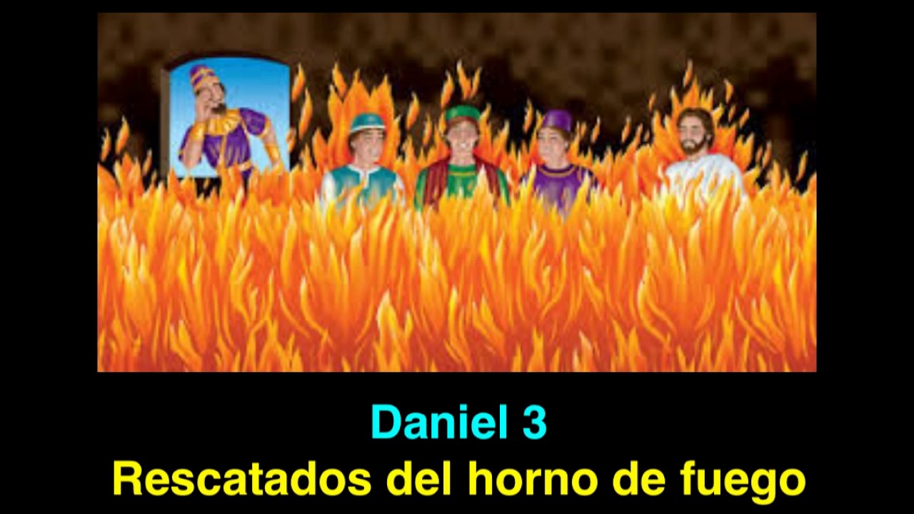 Daniel 3 Rescatados del horno de fuego YouTube Daniel 3 Rescatados del horno de fuego YouTube