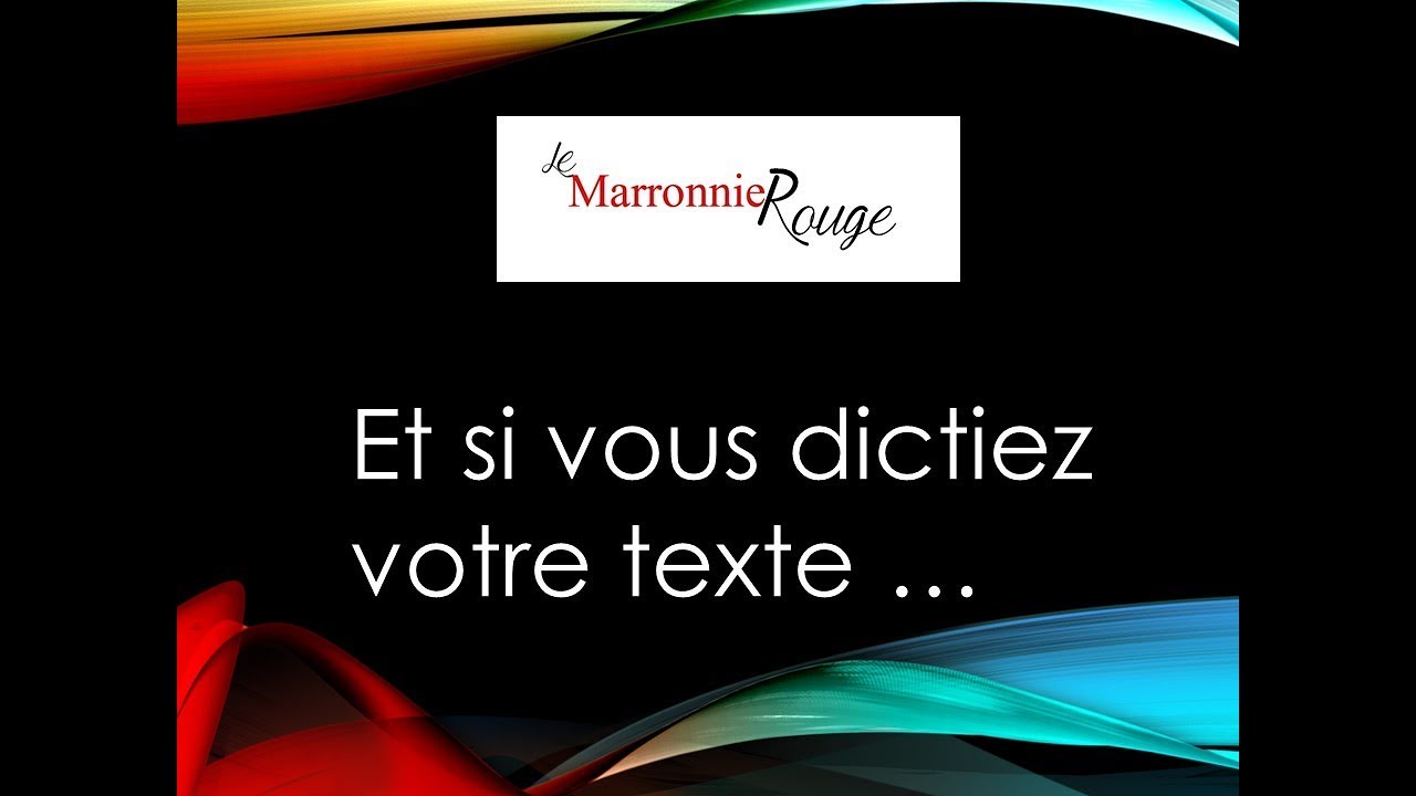 Et si vous dictiez votre texte pour écrire votre livre ! [autobiograpie, récit de vie]