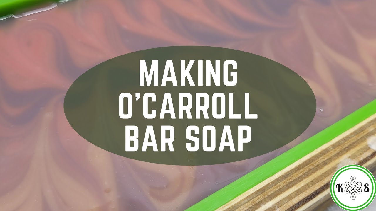 Making & Cutting O'Carroll Bar Soap from Kilted Suds