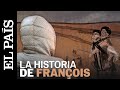 Sobrevivir al mar, al desierto y a un secuestro: la increíble historia de François | EL PAÍS