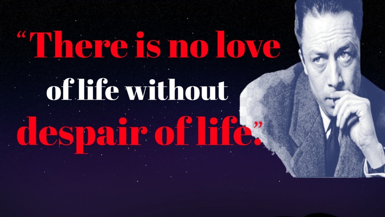 'Albert Camus' 55 best quotes ....