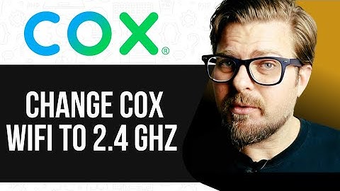 How To Change Cox WiFi To 2.4 Ghz -2025
