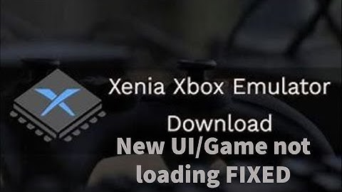 Xenia Series X - NEW UI/games not loading FIX