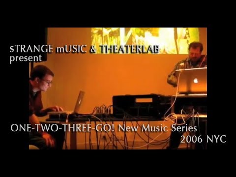 ONE-TWO-THREE-GO...  - New Music Series at THEATER...