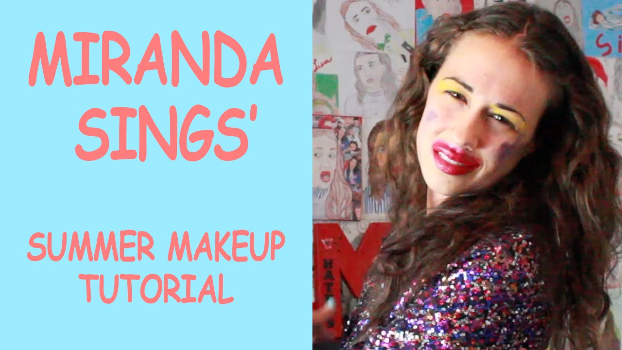 Miranda Sings Summer Makeup Tutorial