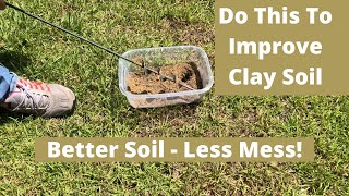 Drilling In Clay Soil Without Making A Mess