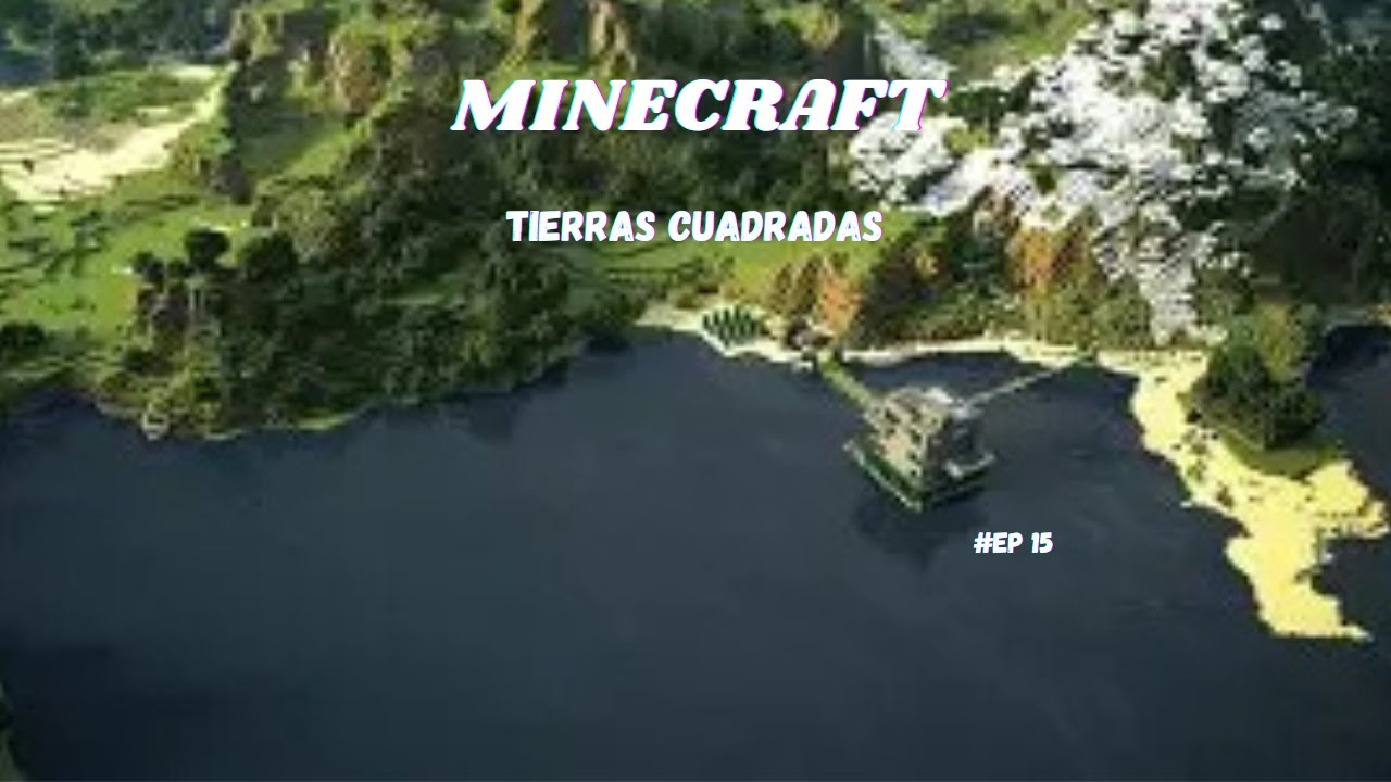 MINECRAFT TIERRAS CUADRADAS EP 15: "UNA FORTALEZA TERRIBLE"