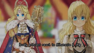 lovely princess react to Athanasia & ship(1/1)