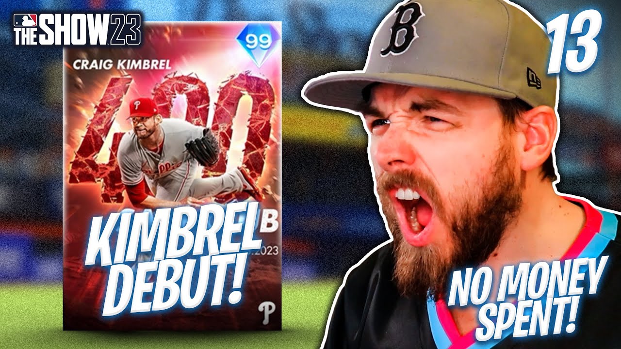 KIMBREL DEBUT!  MLB THE SHOW 23 NO MONEY SPENT! EP 13 