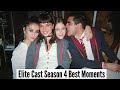 Elite Cast (S4) | Best Moments