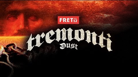 Tremonti - Dust (Official Lyric Video)