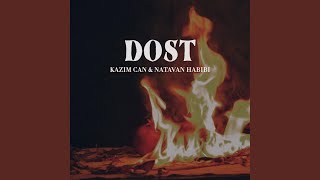 Dost (feat. Natavan Habibi)