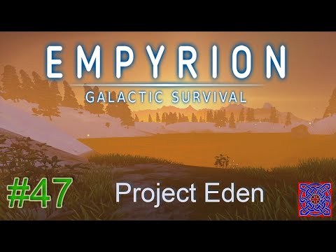 Planetary Remnant Chapter 6  : Project Eden 1.6 Empyrion Galactic Survival : #47