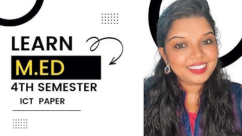 M.Ed 4th Semester | ICT Paper