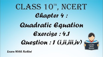 Quadratic Equation | Chapter 4 | Ex-4.1 | NCERT | Q-1 (i,ii,iii&iv) | 10th | Maths | Tamil