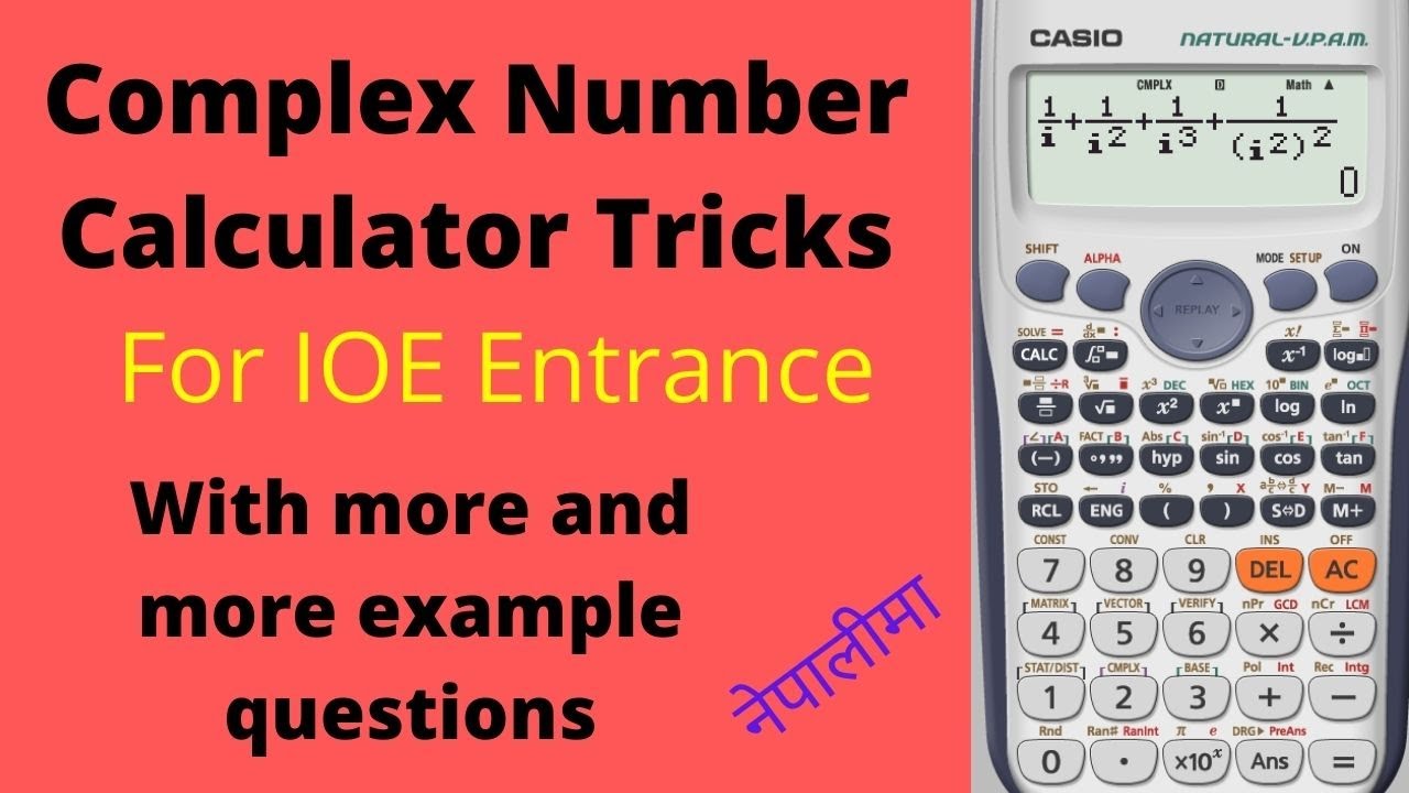 Complex number calculator tricks For IOE Entrance Calculator Tricks