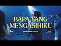 Bapa yang mengasihiku spontaneous worship  undvd feat yeshua abraham