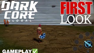 DARK CORE GLOBAL GAMEPLAY NEW MMORPG FOR ANDROID /iOS 2026