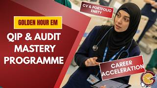 QIP & Audit Programme- From Trainee to Leader 🩺