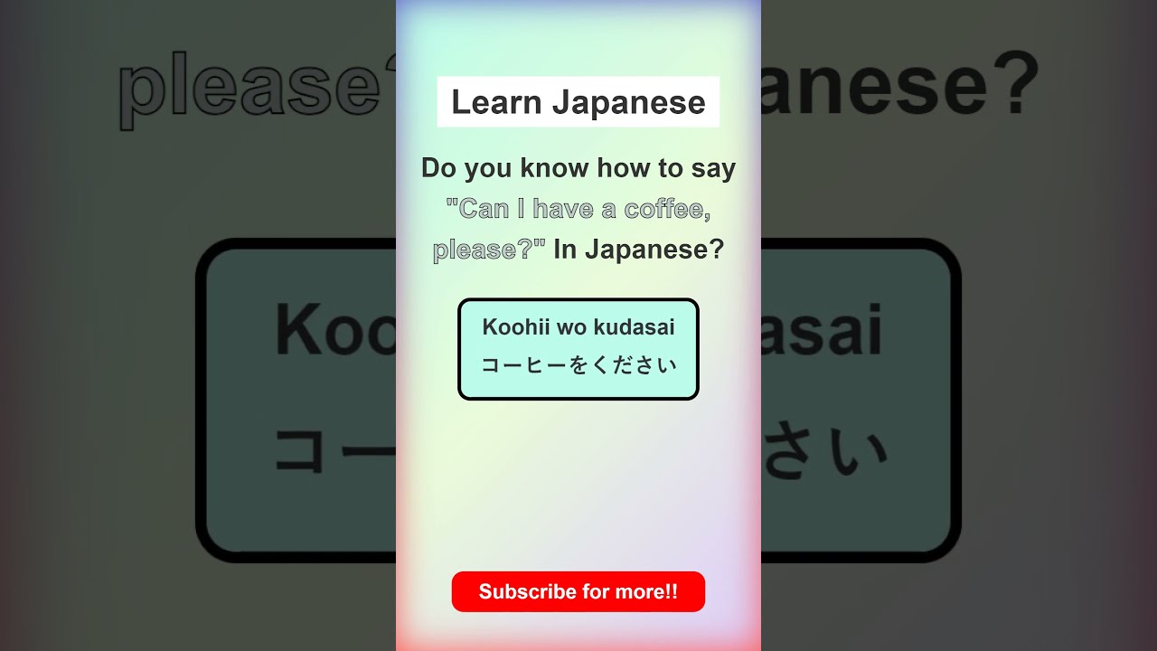 Can I Have A Coffee Please In Japanese learn japanese basic Can I Have A Coffee Please In Japanese learn japanese basic