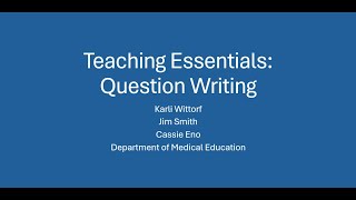 Teaching Essentials IV: Question Writing