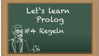 Let's learn Prolog #4: Regeln