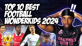 The Top 10 BEST wonderkids in world football… | REACTION!!