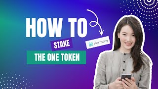 How to stake ONE - Harmony Project overview