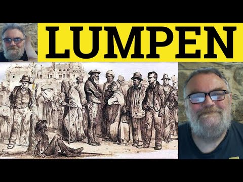 🔵 Lumpen Meaning - Lumpenproletariat Examples - Lumpen Defined - Formal English