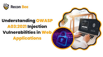 Understanding OWASP A03:2021 Injection Vulnerabilities in Web Applications