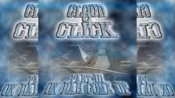 Cloud 9 Click - Cloud 9 Nigga