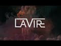 LaVire - Watch It Burn