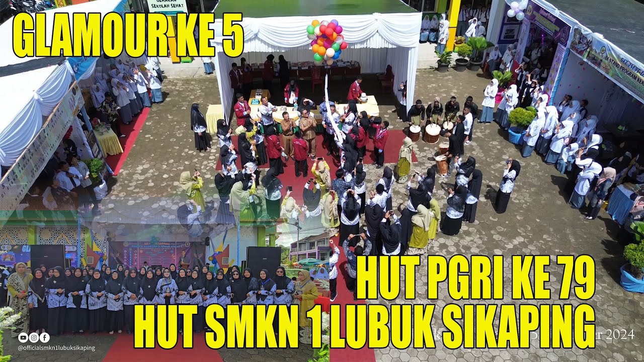 PERINGATAN HARI GURU NASIONAL, HUT PGRI 79 DAN PERESMIAN GLAMOUR KE 5 SMKN 1 LUBUK SIKAPING