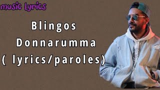 Blingos - Donnarumma (lyrics/ paroles)