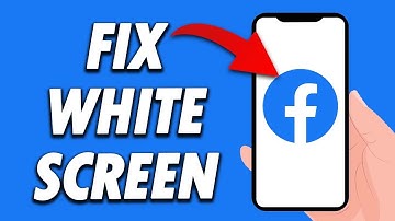 How To Fix Facebook App White Screen Problem 2024