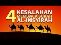 4 Kesalahan Saat Membaca Surah Al-Insyirah [Episode 18] Lintasan Tajwid 1438 H