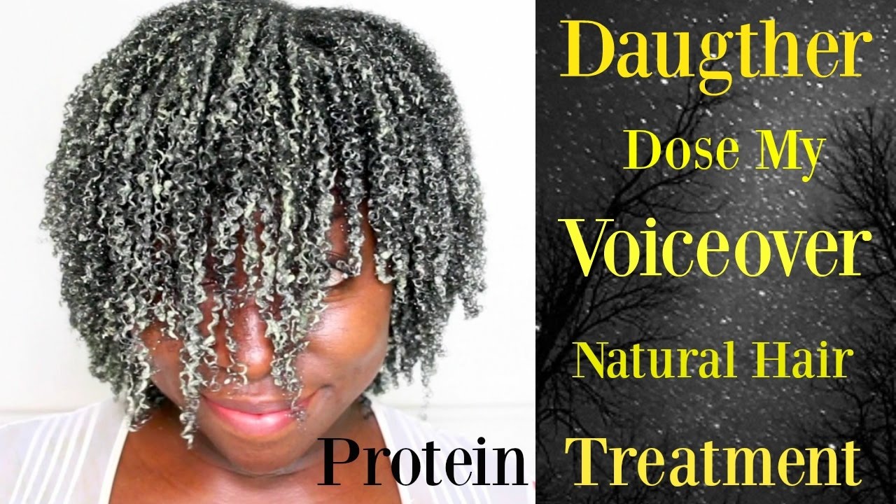 Natural Hair Protein Treatment Deep Conditioning Diy Mask My Daughter Does My Voiceover