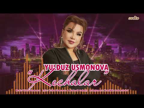 Yulduz Usmonova - Kechalar (official audio) #new