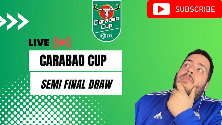 Carabao Cup Semi Final Draw Live|