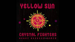 Crystal Fighters - Yellow Sun (Benny Benassi Remix)