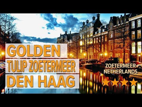 golden tulip zoetermeer den haag hotel review hotels in zoetermeer netherlands hotels