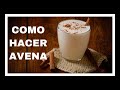 COMO HACER AVENA 🥣